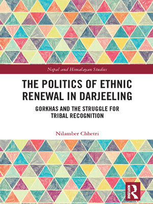 cover image of The Politics of Ethnic Renewal in Darjeeling